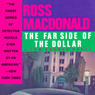 The Far Side of the Dollar: A Lew Archer Novel