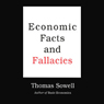 Economic Facts and Fallacies