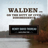 Walden and On the Duty of Civil Disobedience
