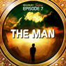 The Man (Dramatized): Bradbury Thirteen: Episode 7