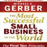 The Most Successful Small Business in the World: The Ten Principles