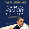Crimes against Liberty: An Indictment of President Barack Obama