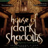 House of Dark Shadows: The Dreamhouse Kings Series, Book 1