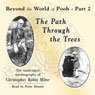 The Path through the Trees: Beyond the World of Pooh, Part 2