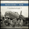 Masters of the Air: America's Bomber Boys Who Fought the Air War Against Nazi Germany
