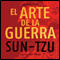 El Arte de la Guerra [The Art of War]