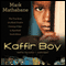 Kaffir Boy: The True Story of a Black Youth's Coming of Age in Apartheid South Africa