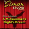 Simon Studio Presents: A Midsummer Night's Dream: Audio Theater