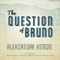 The Question of Bruno