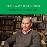 Stairway of Surprise: Six Steps to a Creative Life