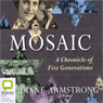 Mosaic: A Chronicle of Five Generations