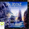 A Shadow on the Glass: The View From the Mirror Quartet, Book 1