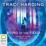 Triad of Being: Being of the Field, Book 1