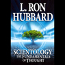 Scientology: The Fundamentals of Thought: The Theory & Practice of Scientology for Beginners
