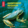 Rainforest Requiem: Recordings of Wildlife in the Amazon Rainforest
