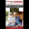Generation Text: Raising Well-Adjusted Kids in an Age of Instant Everything