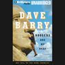 Boogers Are My Beat: More Lies, But Some Actual Journalism from Dave Barry