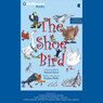 The Shoe Bird: A Musical Fable by Samuel Jones