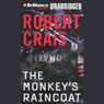 The Monkey's Raincoat: An Elvis Cole - Joe Pike Novel, Book 1