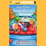 Just Plain Foolishness: Always Trouble Somewhere Series, Book 6