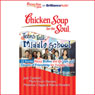 Chicken Soup for the Soul: Teens Talk Middle School
