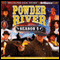 Powder River - Season Five: A Radio Dramatization