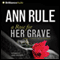 A Rose for Her Grave: And Other True Cases: Ann Rule's Crime Files, Book 1