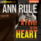 A Fever in the Heart: And Other True Cases: Ann Rule's Crime Files, Book 3