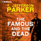 The Famous and the Dead: Charlie Hood, Book 6