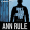Don't Look Behind You: And Other True Cases: Ann Rule's Crime Files, Book 15