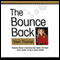 The Bounce Back: Personal Stories of Bouncing Back Higher and Faster After a Layoff, Reorg or Career Setback
