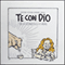 Te con Dio [You with God]: Se lo conosci lo ami [If you know you love him]