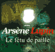 Le ftu de paille (Arsne Lupin 21)