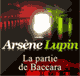 La partie de baccara (Arsne Lupin 33)