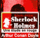Une tude en rouge - Les enqutes de Sherlock Holmes