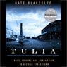Tulia: Race, Cocaine, and Corruption in a Small Texas Town