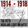The Fifth Battalion Highland Light Infantry 1914 - 1918