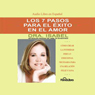 Los 7 Pasos para el Exito en el Amor [The 7 Passages to Success in Love]