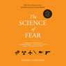 The Science of Fear: Why We Fear the Things We Should Not - and Put Ourselves in Great Danger