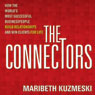The Connectors: How Successful Businesspeople Build Relationships and Win Clients for Life