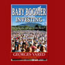 Baby Boomer Investing: Where Do We Go From Here?