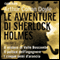 Le Avventure di Sherlock Holmes - Volume 1