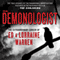 The Demonologist: The Extraordinary Career of Ed and Lorraine Warren - The True Accounts of the Paranormal Investigators Featured in the film 'The Conjuring'