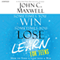 Sometimes You Win - Sometimes You Learn for Teens: How to Turn a Loss into a Win
