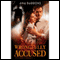 Wrongfully Accused