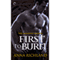 First to Burn