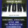 Story: Substance, Structure, Style, and the Principles of Screenwriting