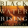 Black Water Rising