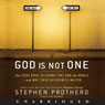 God Is Not One: The Eight Rival Religions That Run the World - and Why Their Differences Matter