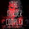 The Murder Complex: Murder Complex, Book 1